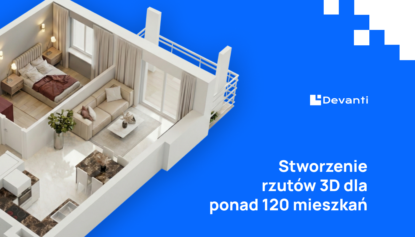Stworzyliśmy rzuty 3D lokali dla ponad 120 mieszkań